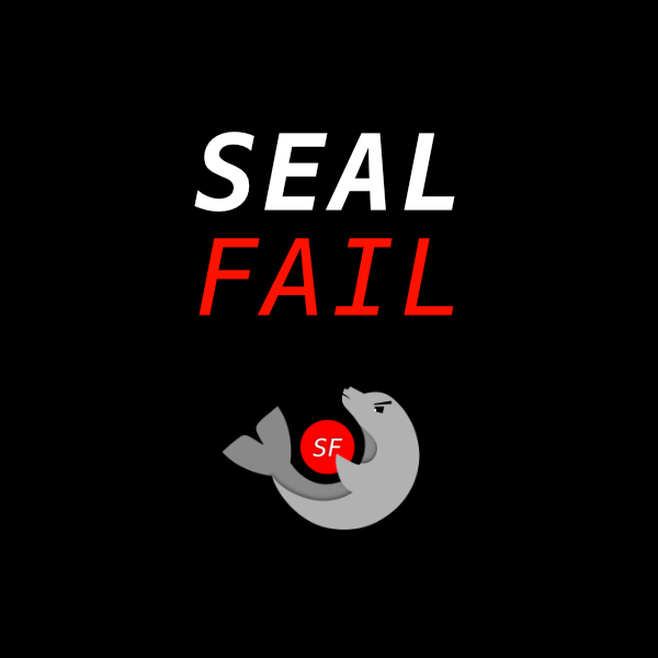sealfail
